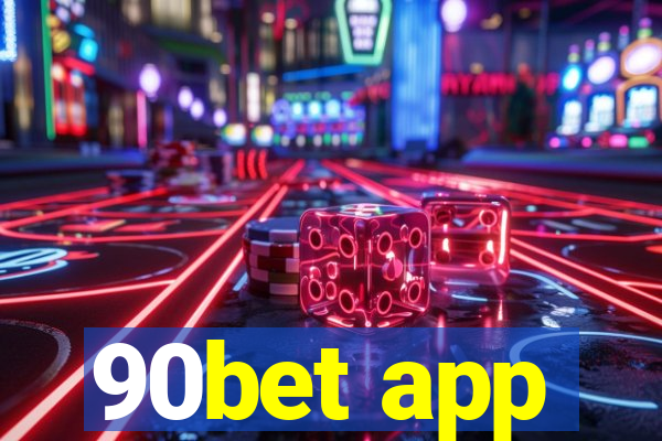 90bet app